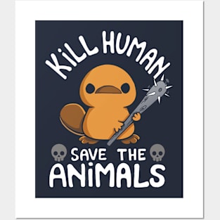 Kill Human Save Animals Posters and Art